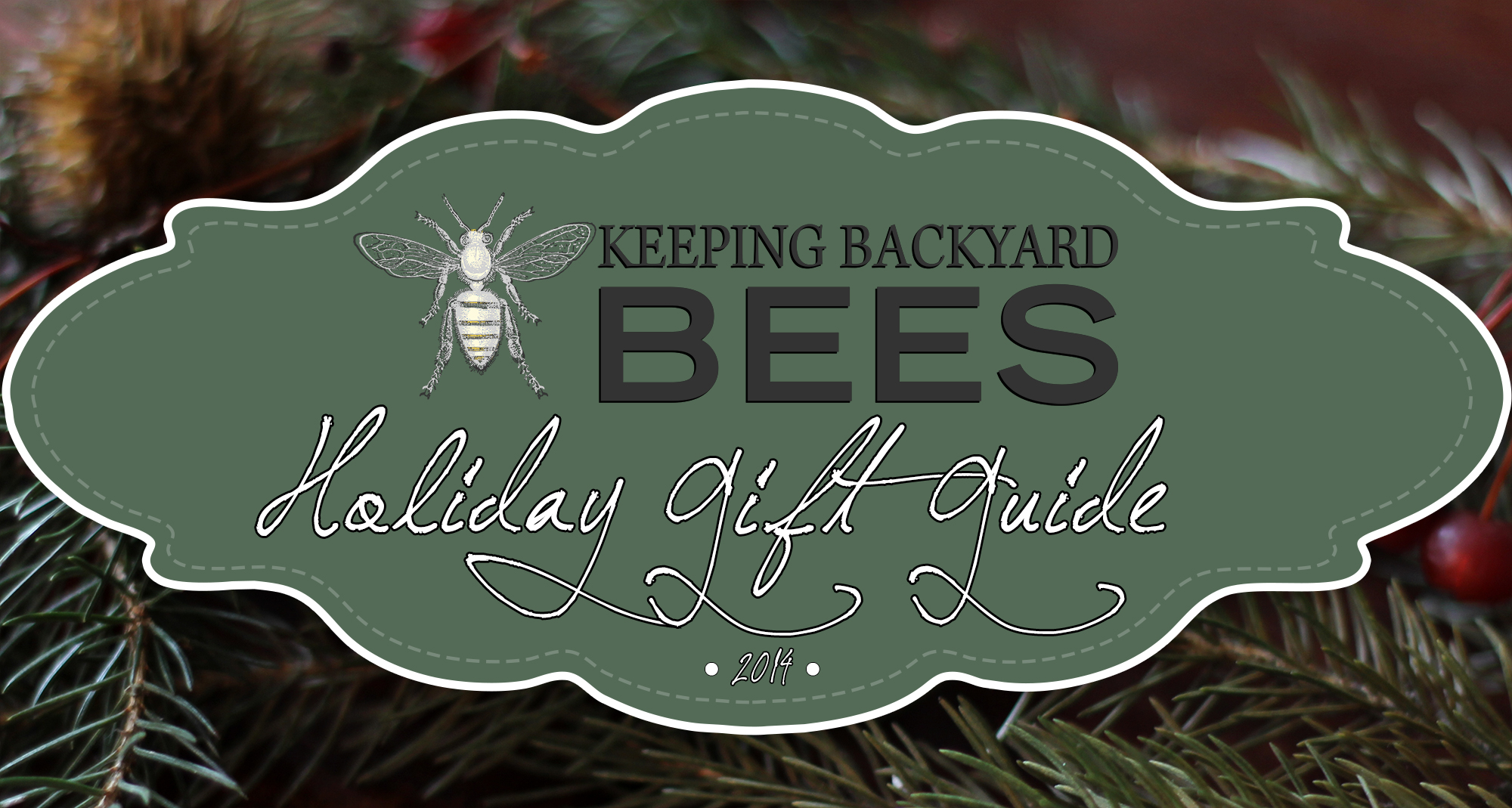 Keeping Backyard Bees Holiday Gift Guide 2014